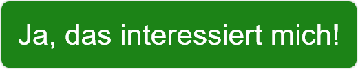 Ja, das interessiert mich!